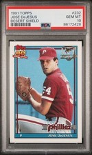 1991 Topps Desert Shield Jose DeJesus #232 PSA 10 POP 15 Philadelphia Phillies