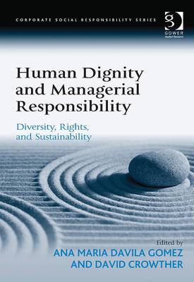 Human Dignity and Managerial Responsibility: Diversity, Rights, and Sustainabil
