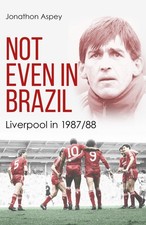 Not Even in Brazil Liverpool in 1987/88