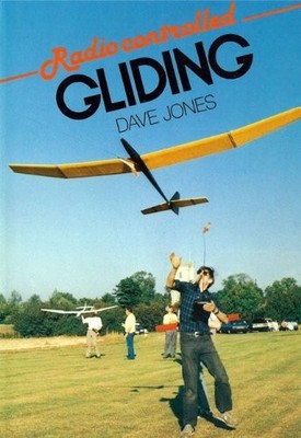Radio Controlled Gliding,D. Jones