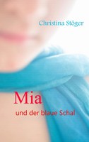 Mia Und Der Blaue Schal Christina StöGer Taschenbuch 240 S. Deutsch 2015