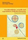 Geschlechtliche, sexuelle und reproduktive Selbstbestimmung (2016, Taschenbuch)