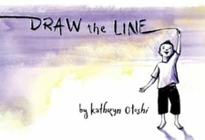 Draw the Line by Kathryn Otoshi: New