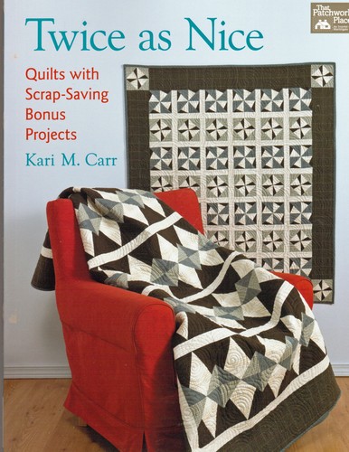 Twice as Nice Quilt Designs w Scrap-Saving Patchwork Quilting Pattern Book NEW - 第 1/8 張圖片