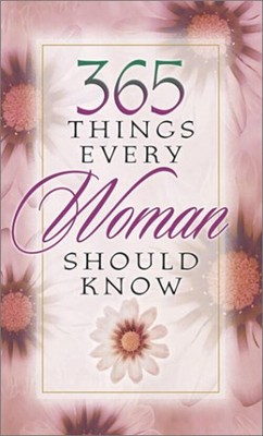 365 Things Every Woman Should Know Paperback Doug Fields