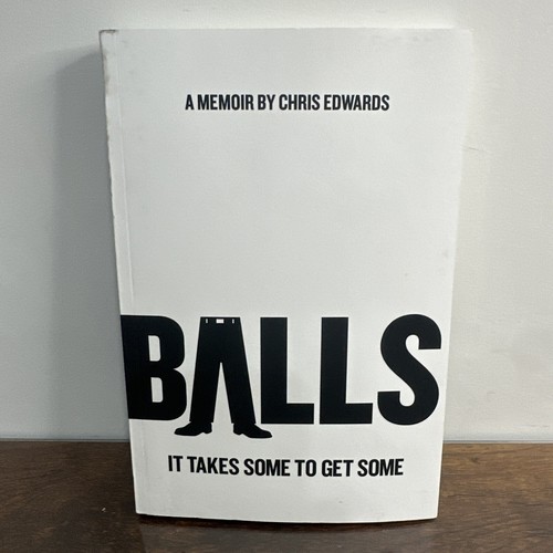 Balls: It Takes Some to Get Some by