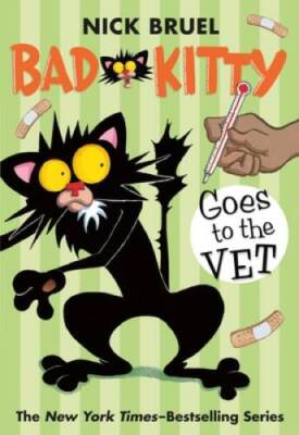 Bad Kitty Goes to the Vet - Paperback By Bruel, Nick - ACCEPTABLE