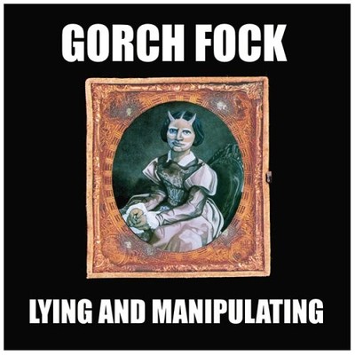 Gorch Fock Lying & Manipulating (CD)