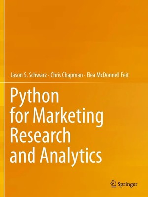 Python for Marketing Research and Analytics Jason S. Schwarz (u. a.) Taschenbuch