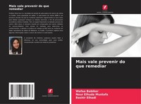 Mais Vale Prevenir Do Que Remediar Nour Elhuda Mustafa