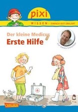 Pixi Wissen, Band 82: Der kleine Medicus: Erste Hil... | Buch | Zustand sehr gut