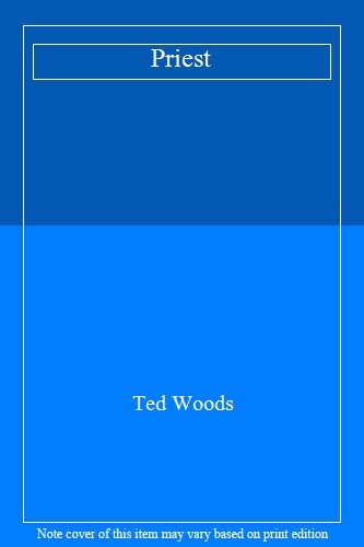 Priest,Ted Woods