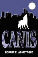 Canis Robert E. Armstrong Taschenbuch Kartoniert / Broschiert Englisch 2004