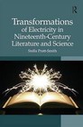 Transformations of Electricity in Nineteenth-Century Literature and Science by Dr. Stella Pratt-Smith (Hardback, 2015)