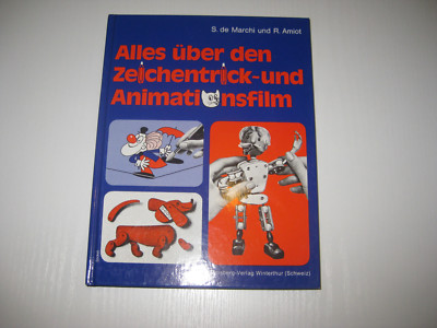 Alles uber den Zeichentrick- und Animationsfilm von S. de Marchi / R. Amiot