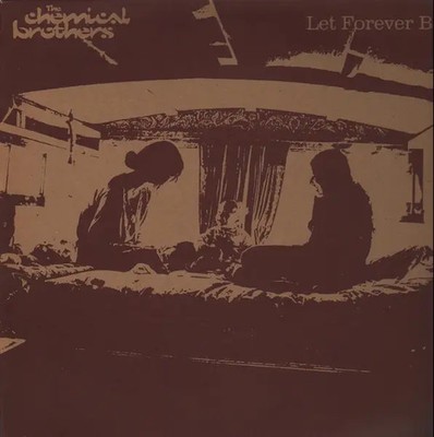 The Chemical Brothers Let Forever Be Vinyl Single 12inch NEAR MINT Freestyle