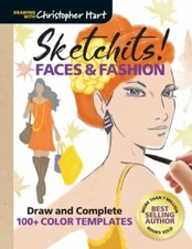 Sketchits! Faces and Fashion : Draw and Complete 100+ Color Templ