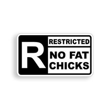 No Fat Chicks Warning Sticker Decal No Fat Chicks Warning Sticker Decal
