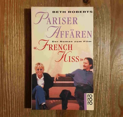 Pariser Affären - Der Roman zum Film - 《French Kiss》   Beth Roberts /TOP Zustand
