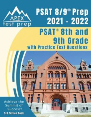 PSAT 8/9 Prep 2021 - 2022: PSAT 8th and 9th Grade with Practice Test...