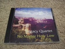 Legacy Quartet - No Matter How Low CD *RARE* 1997 Indie