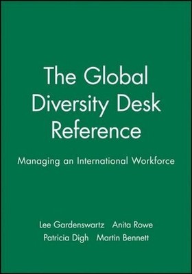 The Global Diversity Desk Reference: Managing an International Workforce by Lee