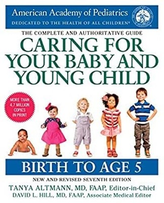 Caring for Your Baby and Young Child, 7th Edition : Birth to Age