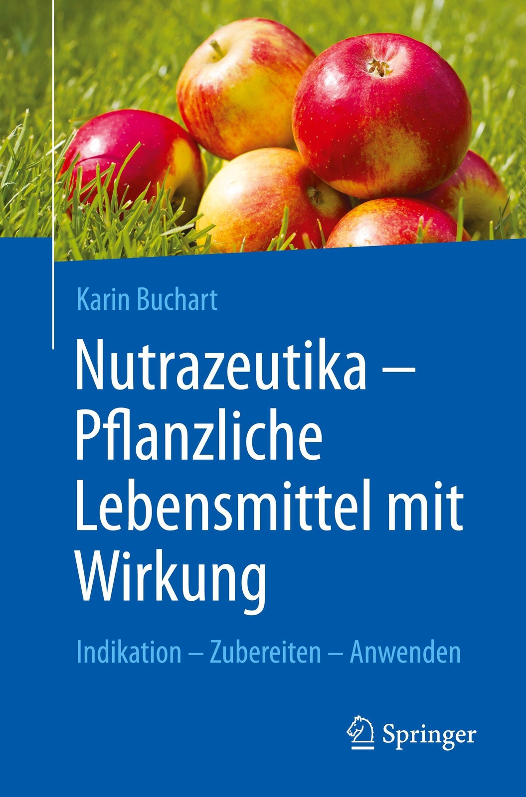 Nutrazeutika - Pflanzliche Lebensmittel Mit Wirkung Karin Buchart