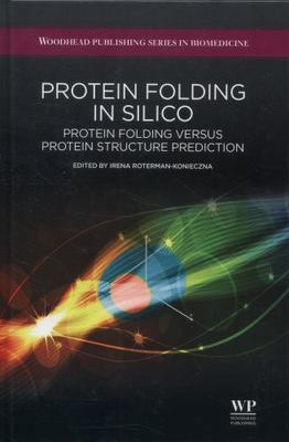 Protein Folding in Silico Protein Folding Versus Protein Structure Prediction