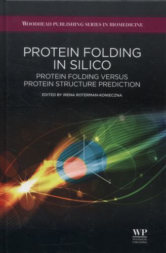 Protein Folding in Silico Protein Folding Versus Protein Structure Prediction