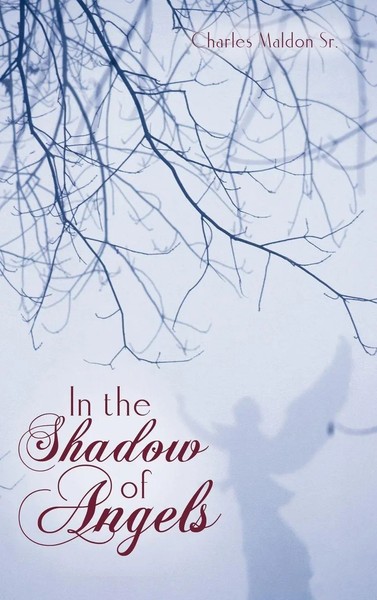 Charles Maldon Sr | In The Shadow Of Angels | Buch | Englisch (2010) | Gebunden-image