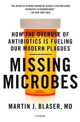 Missing Microbes Martin J. Blaser Taschenbuch Kartoniert / Broschiert Englisch
