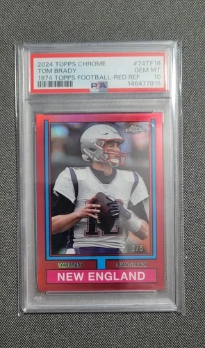 2024 Topps Chrome Tom Brady 1974 Topps Football /5 PSA 10
