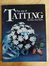 The Joy Of Tatting Mary Sue Kuhn Bridal Designs Doilies Wall Hangings Tablecloth