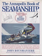 THE ANNAPOLIS BOOK OF SEAMANSHIP: 2ND EDITION, REVISED By John Rousmaniere Mint