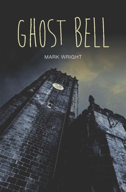 Ghost Bell by Mark Wright (Paperback Book)
