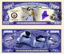 OUR MAINE BLACK CAPPED CHICKADEE DOLLAR BILL (25 Bills)
