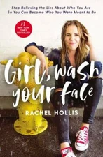 Girl Wash Your Face - Paperback By Rachel Hollis - GOOD