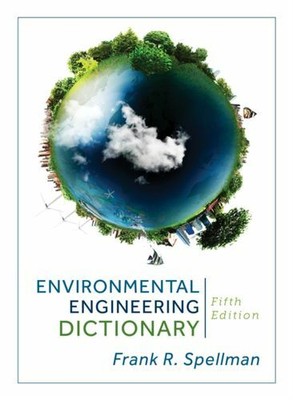 Environmental Engineering Dictionary Jetzig Spellman Frank R Ebay