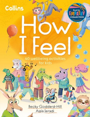 How I Feel | 40 Wellbeing Activities for Kids | Collins Kids (u. a.) | Englisch