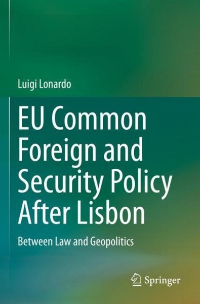 EU Common Foreign And Security Policy After Lisbon Luigi Lonardo-image
