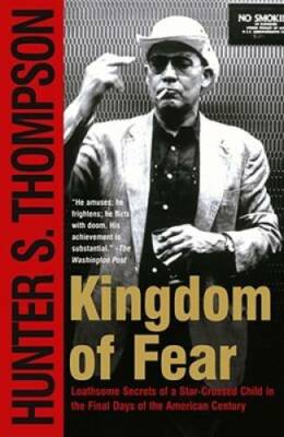 Kingdom of Fear: Loathsome Secrets of a Star-Crossed Child in the Final D - GOOD