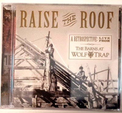 Raise the Roof Live From the Barns at Wolf Trap Virginia -NEW CD Various Artists