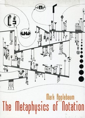M. Applebaum - Metaphysics of Notation [New DVD]