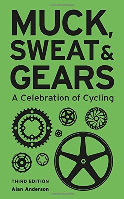 Muck, Sweat & Gears,Alan Anderson,Carlton Publishing