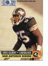 Greg Gilbert- 1991 Pro Set World League Football- #32 San Antonio Riders #32