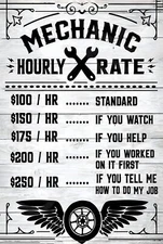 Mechanic Hourly Rate Funny Sign Weatherproof Aluminum 8" x 12"