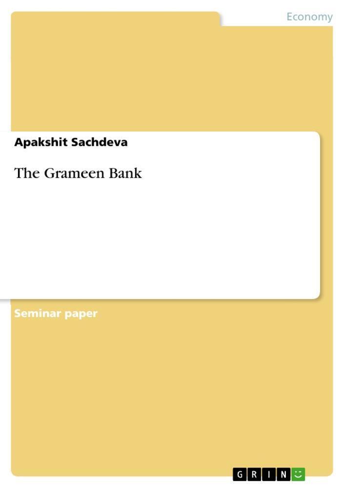 Thumbnail - Apakshit Sachdeva | The Grameen Bank | Taschenbuch | Englisch (2010) |