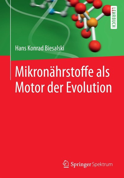 MikronäHrstoffe Als Motor Der Evolution Hans Konrad Biesalski-image