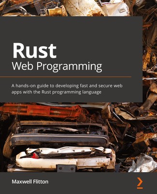Rust Web Programming | Maxwell Flitton | Taschenbuch | Englisch | 2021